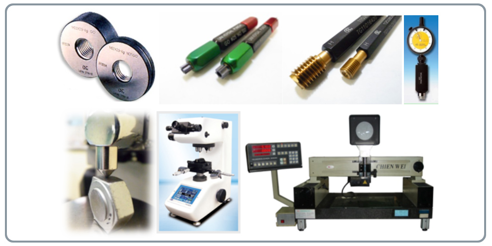 Professional Testing Capacity-
Ring Thread Gage, Plug Thread Gage, Torx Pin Gage, Penetration Gage, Profile Projector, Coordinate Measuring Machine, Hardness Tester, Universal Tester, Concentricity Gage, Coordinate Measuring Machine.